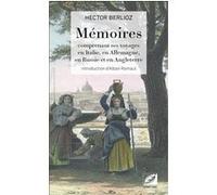 Mémoires Hector Berlioz (Auteur), Alban Ramaut (Auteur)