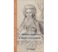 memoires imaginaires d'adrienne de la fayette
