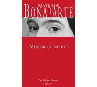 Mémoires inédits Les Cahiers Rouges - Princesse Mathilde Bonaparte - Grasset - broché - Biographie