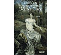 Mémoires insolents de Désirée Clary - Colette Piat - Rocher Eds Du - broché - Biographie
