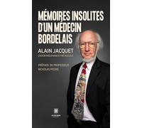 Mémoires insolites d'un médecin bordelais
