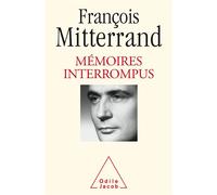 Mémoires interrompus - François Mitterrand - Odile Jacob - broché - Livre