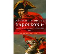 Mémoires intimes de Napoléon 1ᵉʳ par Constant, son valet de chambre Tome 2 - Constant - Mercure de france - Poche - Essai