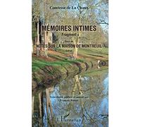 Mémoires intimes: Fragment Suivi de Notes sur la maison de Montreuil – Extrait – L'Harmattan