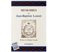 Memoires - Jean-Baptiste LOUVET - Desjonqueres - broché - Livre