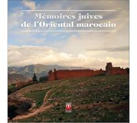 Mémoires juives de l´oriental marocain
