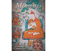 Mémoires: La vie et l'oeuvre de Jamgön Kongtrul