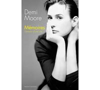 Mémoires - L'envers d'une vie - Demi Moore - Florent Massot Eds - broché - Biographie
