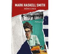 Mémoires - Mark Haskell Smith - Gallmeister - broché - Roman