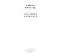 Mémoires marranes: Itinéraires dans le sertao du Nordeste brésilien
