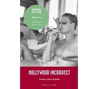 Errol Flynn, Mémoires - My Wicked, Wicked Ways Erroll Flynn (Auteur), Solange Metzger (Traduction), France-Marie Watkins (Traduction)