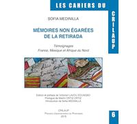 Mémoires non egarees la retirada et temoignages France Mexique et Afrique du no