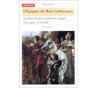 Mémoires, numéro 63. L'Espagne des rois catholiques