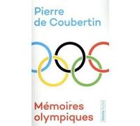 Pierre de Coubertin – Mémoires olympiques – Préface : Pascal Boniface