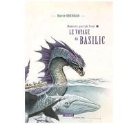 Mémoires, Par Lady Trent - Tome 3 - Le Voyage Du Basilic