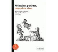 Mémoires perdues, mémoires vives - Florence Olivier - Presses De La Sorbonne Nouvelle - broché - Etude