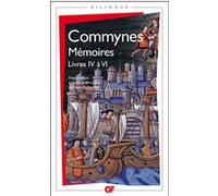 Mémoires Philippe de Commynes (Auteur), Jean Dufournet (Traduction)