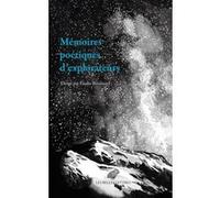 Mémoires poétiques d'explorateurs Amandine Comte (Illustration), Elodie Broussard (Coordination éditoriale)
