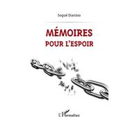 Mémoires pour l'espoir - Sogué Diarisso - L'harmattan - broché - Essai