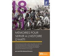 Mémoires pour servir à l'histoire d'Haïti