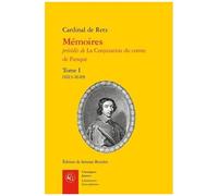 Mémoires Précédés De La Conjuration Du Comte De Fiesque - Tome 1, (1613-1649)