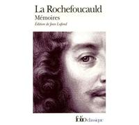 François De La Rochefoucauld – Mémoires / L'Apologie de Marcillac – Gallimard Poche