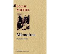 Mémoires, première partie - Louise Michel - Paleo Eds - broché - Essai