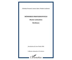Mémoires professionnels Master animation - Bordeaux - Frédéric Lucbernet - L'harmattan - broché - Etude