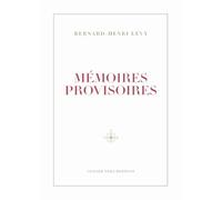 Mémoires provisoires: Le titre événement de l'automne dans la lignée des grands succès de BHL