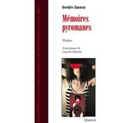 Mémoires pyromanes Dorothée Zumstein (Auteur)