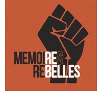 MEMOIRES REBELLES