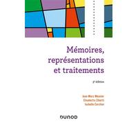 Mémoires, représentations et traitements 3ème édition - Jean-Marc Meunier - Dunod - broché - Essai