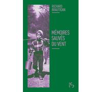 Mémoires sauvés du vent - Richard Brautigan - Bourgois - Poche - Roman