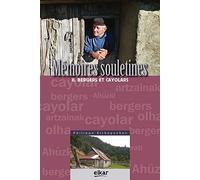 Mémoires souletines: Tome 2, Bergers et cayolars