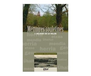 Mémoires souletines Villages de la vallée - Philippe Etchegoyhen - Elkar - broché - Livre