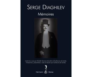 Mémoires Suivi de Apologie de l'avant-garde - Sergueï Pavlovitch Diaghilev - Hermann - broché - Biographie