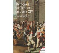 Mémoires sur la cour de Louis XIV - PRIMI VISCONTI - Perrin - Poche - Etude