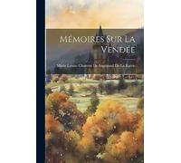 Mémoires Sur La Vendée