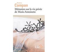 Madame Campan – Mémoires sur la vie privée de Marie-Antoinette – Extraits – Gallimard Poche