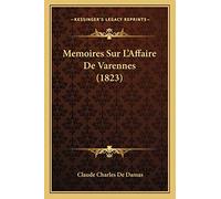 Memoires Sur L'Affaire De Varennes (1823)