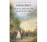 Mémoires Sur Le Règne De Napoléon Iii - 1851-1864