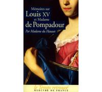 Mémoires sur Louis XV et Madame de Pompadour
