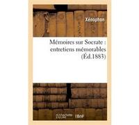Mémoires sur Socrate : entretiens mémorables (Éd.1883)