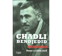 MéMOIRES TOME 1 LES CONTOU 1929-1979 - Chadli Bendjedid - Casbah - relié - Essai