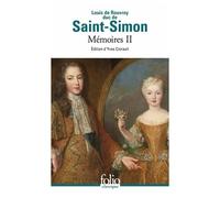 Mémoires - Tome 2 - Suivi De Lettre Anonyme Au Roi Et Oeuvres Diverses