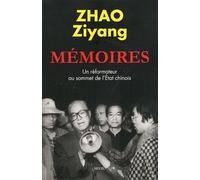 Mémoires: Un réformateur au sommet de l'Etat chinois