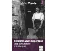 Mémoires vives ou perdues – Essai sur l'histoire et le souvenir – Paris Company