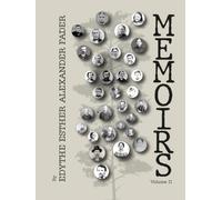 Memoirs by Edythe Esther Alexander Fader: Volume II of II