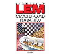 Memoirs Found in a Bathtub
