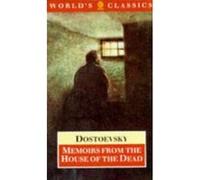 Memoirs from the House of the Dead, The World's Classics Fyodor Dostoyevsky, Ronald Hingley (Auteur)